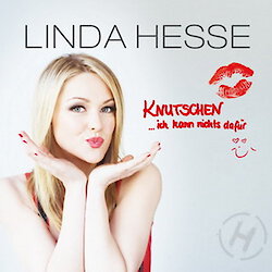 Linda Hesse - Knutschen... Ich kann nichts dafür